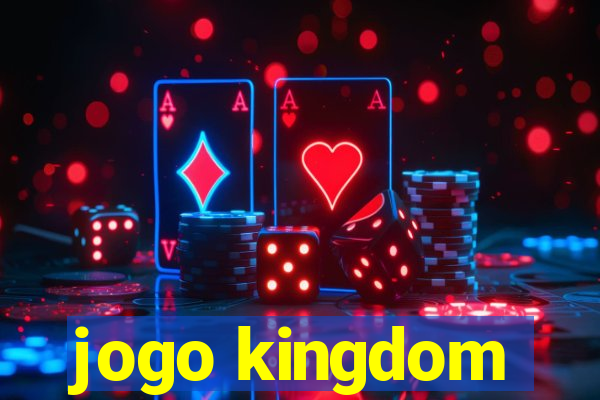 jogo kingdom